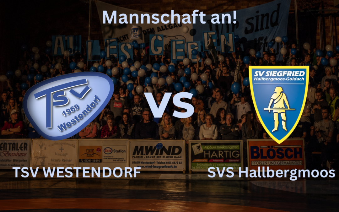 Heimpremiere gegen den Vorjahresmeister / Der ewige Konkurrent Hallbergmoos ist in Westendorf zu Gast